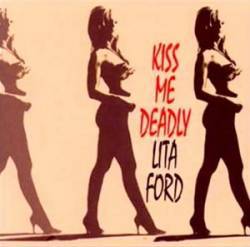 Lita Ford : Kiss Me Deadly